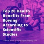 Top 20 Health Benefits From Rowing
